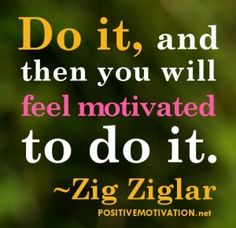Zig Ziglar Do It